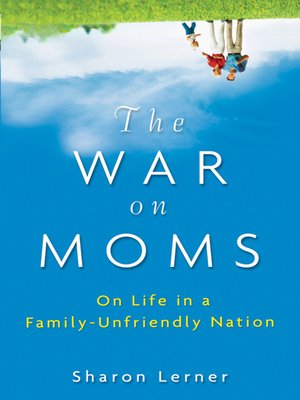 cover image of The War on Moms